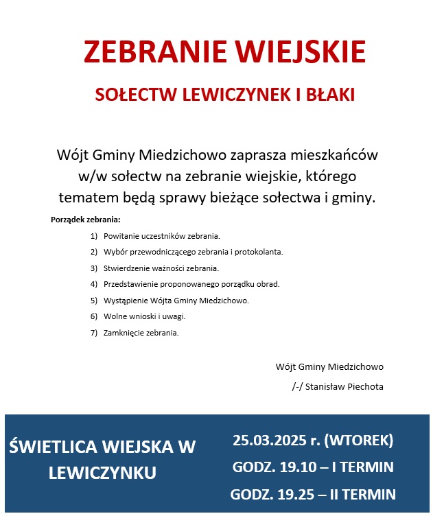 ZEBRANIE WIEJSKIE SOŁECTW LEWICZYNEK I BŁAKI 25.03.2025 godzina 19:00