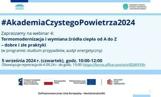 Zdjęcie do Zaproszenie na Akademię Czystego Powietrza - Termomodernizacja i wymiana źr&oacute;dła ciepła od A do Z (studium przypadk&oacute;w, audyt energetyczny) - 5 września 