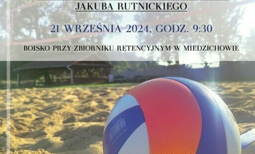 Zdjęcie do I MISTRZOSTWA GMINY MIEDZICHOWO W SIATK&Oacute;WCE PLAŻOWEJ POD PATRONATEM POSŁA NA SEJM RP JAKUBA RUTNICKIEGO. 