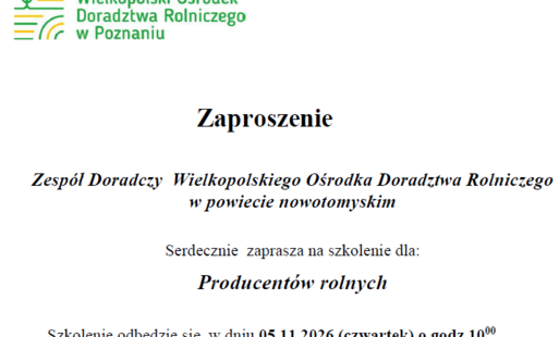 Zdjęcie do Zesp&oacute;ł Doradczy WODR w powiecie nowotomyskim serdecznie&nbsp;zaprasza na szkolenie dla: Producent&oacute;w rolnych&nbsp;