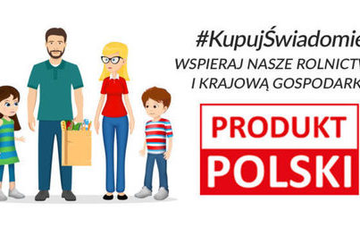 Zdjęcie do Og&oacute;lnopolska kampania informacyjna pn. &quot;Kupuj świadomie - PRODUKT POLSKI&quot;