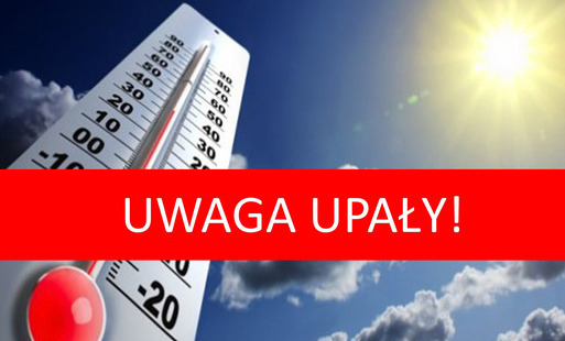 Zdjęcie do UWAGA! Nadchodzi upał. Dowiedz się, jak się zachować