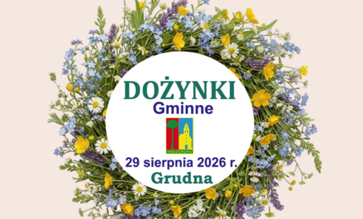 Zdjęcie do Dożynki Gminne 2026 &ndash; zapraszamy do Grudnej!