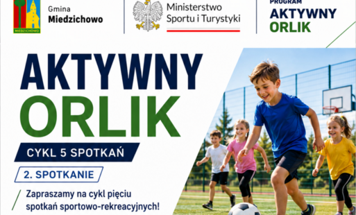 Zdjęcie do Zapraszamy dzieci i młodzież na kolejne spotkanie w ramach cyklu &bdquo;Aktywny Orlik &ndash; cykl 5 spotkań&rdquo;!
